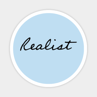 Realist | Inspirational Streetwear Magnet